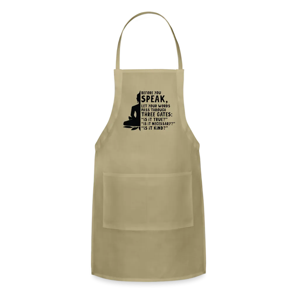 Before You Speak Adjustable Apron (is it True, Necessary, Kind?)