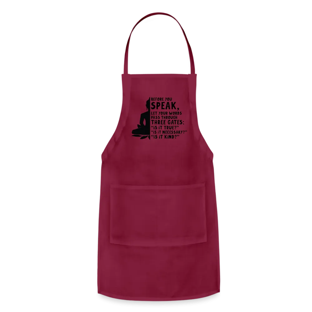 Before You Speak Adjustable Apron (is it True, Necessary, Kind?)