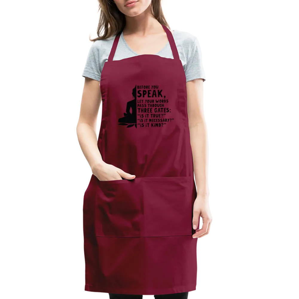 Before You Speak Adjustable Apron (is it True, Necessary, Kind?)