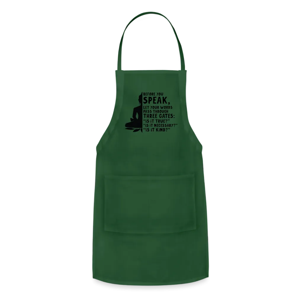 Before You Speak Adjustable Apron (is it True, Necessary, Kind?)