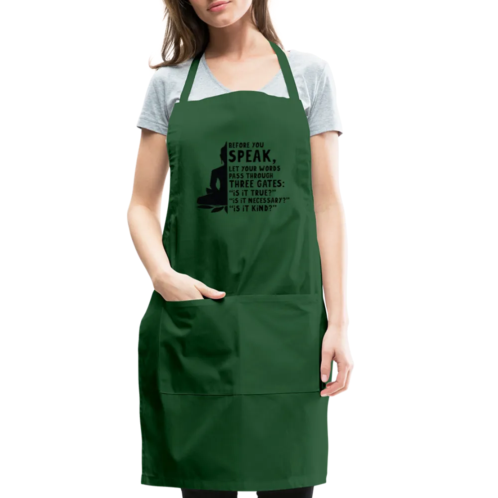 Before You Speak Adjustable Apron (is it True, Necessary, Kind?)