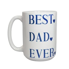 Best Dad Ever Coffee Mug, Holiday Gifts for Dad from Daugther