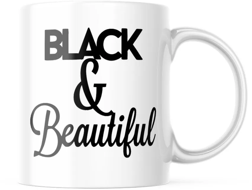 Black & Beautiful Mug - Inspirational Design, High-Quality Ceramic, 11oz