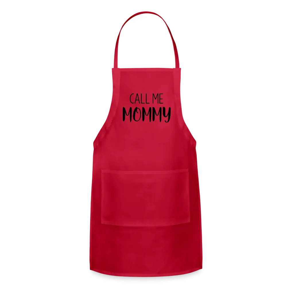 Call Me Mommy - Adjustable Apron