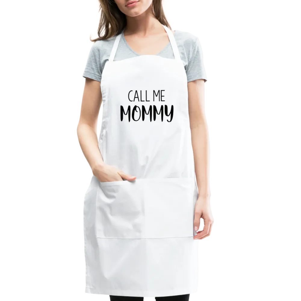 Call Me Mommy - Adjustable Apron