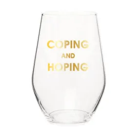 Coping And Hoping Wine Glass