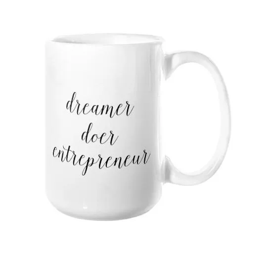 Dreamer, Doer, Entrepreneur Mug