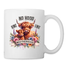 Highland Cow - Aint No Hood Like Moo-Therhood Coffee Mug