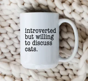 Introverted Cat Mug For Cat Lover Funny Cat Coffee Cup