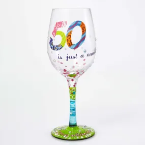 LOLITA WINE GLASS 50 IS JUST A NUMBER