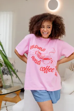 Mamma Needs Coffee Tee in Sherbet