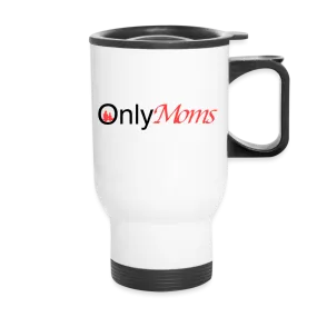 OnlyMoms - Travel Mug