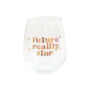 "Future reality star" Witty Wine Glass