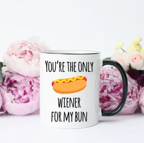 You're the Only Wiener for My Bun, Funny Valentine's Mug